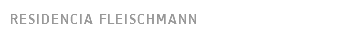 RESIDENCIA FLEISCHMANN